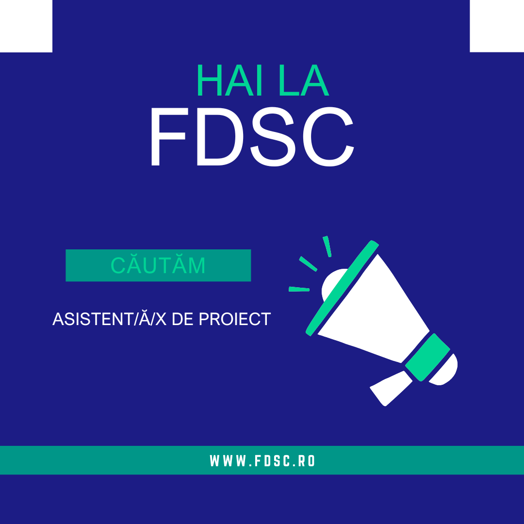 Căutăm Asistent/ă/x de proiect care să se alăture echipei FDSC